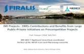 IMI Projects : SMEs Contributions and Benefits from Large Public … · 2014. 9. 16. · Firalis Amoneta Diagnostic TcLand Expression Biomarkers on Cardiovascular Diseases Founded