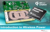 Introduction to Wireless Power - EMC Chicago · Wireless Power Consortium (WPC) ¾Industry wide standard for delivering wireless power up to 5W ¾Aimed to enable interoperability