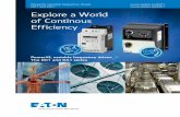 Explore a World of Continous Efficiency - Eaton · DA1 series are ’IE4-ready’ and enable users to efficiently and reliably control all types of motors. With a high IP66/NEMA 4x