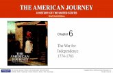 THE AMERICAN JOURNEY - Weebly...Goldfield • Abbott • Argersinger •DeJohn Anderson •Barney •Weir • Argersinger Independence •The American forces’ early successes bolstered
