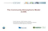 The Community Atmospheric Model (CAM) · 2015. 9. 16. · Cecile Hannay, CAM Science Liaison Atmospheric Modeling and Predictability Section Climate and Global Dynamics Division .