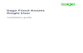Sage Fixed Assets Single User Installation Guide · 2020. 1. 14. · Sage Fixed Assets Installation Guide 5 Chapter 2 Installing Sage Fixed Assets Overview of the Install Process