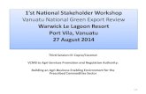 1’st National Stakeholder Workshop Vanuatu National Green ...NTDC Meeting – 13 of August 2014 The NTDC: i. Recognised agriculture as a critically important sector of the Vanuatu