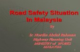 Road Safety Situation In Malaysia - UNECE · 2013. 12. 24. · In Malaysia, a lot of concern is directed towards road accident statistics which rises alarmingly high especially during