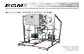 Biocide Feed Systems - EGM, LLC · 2013. 7. 12. · metering pumps to automa cally deliver both oxidizing and non‐oxidizing biocides into process systems. An incorporated system