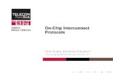 On-Chip Interconnect Protocols - Telecom Paris€¦ · An Example SoC : TI OMAP 5432 An Example SoC from TI. Used in various mobiles/tablets. e.g Amazon Kindle (OMAP 4430). Multiple