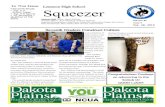 In This Issue Lemmon High School Squeezer · 2019. 3. 6. · Lemmon High School Volume 93 Squeezer Staff: Editor: Macyn Flatmoe ... know their lines, and commit to their roles. It