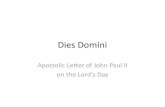 Dies Domini - JGray.org · 2019. 12. 21. · Cultural Sense of Sunday •In many places, Sunday rest was considered a fixed part of the work schedule. •Changing conditions have