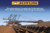 Protective Coating Solutions for the Global Mining Industry...Dedicated to protection of the global mining industry Jotun is a leading global supplier to the whole value chain in the