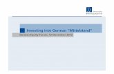 Investing into German “Mittelstand“ · 2017. 6. 9. · –Sovereign debt crisis •Recession in many parts of Europe •Growth in China and the US slowing down => German economy