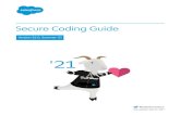 Secure Coding Guide · 2020. 12. 11. · CHAPTER 1 Secure Coding Guidelines This guide walks you through the most common security issues Salesforce has identified while auditing applications