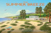 THE SUMMER BREEZE · 2019. 2. 22. · 14 THE SUMMER BREEZE All the essentials for idyllic breaks. Wherever you long to be, everyone wants the same from a holiday: somewhere to enjoy