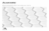 PROCESSING AND TECHNICAL DATA - alucobond-cms.clients ...€¦ · 4 Edition 2 ALUCORE® Processing and Technical Data GB GENERAL To protect ALUCORE® composite panels against mechanical