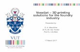 Voxeljet – 3D printing solutions for the foundry industry · 2019. 8. 8. · Ametex NRF Naonal Research Foundaon RISP Research Infrastructure Support Programmes NEP Naonal Equipment