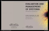 EVALUATION AND MANAGEMENT OF DYSTONIA 2016/09/30 آ  symposium on dystonia. Dystonia isa movement disorder