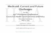 Medicaid: Current and Future Challenges...(2012) –40% for dual eligibles –Federal share = 50% to 74% 1 Sources: HMA projections, based on: CBO, Medicaid Baseline, March 2011; and