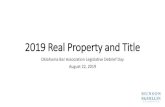 2019 Real Property and Title - Oklahoma Bar Association...Aug 08, 2019  · •SB737: Real Estate Appraisers •SB915: Remote Online Notaries •SB275: Judicial Determination of Death