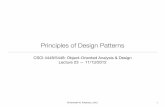 Principles of Design Patterns - University of Colorado Boulderkena/classes/5448/f12/...Principles of Design Patterns (I) • One beneﬁt of studying design patterns is that they are