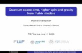 Quantum space-time, higher spin and gravity from matrix …quark.itp.tuwien.ac.at/~grumil/ESI2019/talks/steinacker.pdfcf. Vasiliev theory! H. Steinacker Quantum space-time, higher