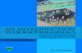 AN INTRODUCTION TO SOCIOLINGUISTICS · 2015. 1. 23. · Language learning 93 The statuses of the H and L varieties 93 Extended diglossia and language maintenance 94 Questioning diglossia