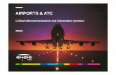 AIRPORTS & ATC · 2017. 12. 20. · Integration Installation and Commissioning Training Operational Maintenance ... and modular simulators from aerodrome to En-route, up to ADS/CPDLC