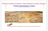 SPMCIL EMPLOYEES’ PROVIDENT FUND TRUST HANDBOOK in...I welcome all employees coming under the Social Security Scheme of Provident Fund hitherto being part of GPF of the Central Government.