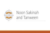 Noon Sakinah and Tanween - WordPress.com...The reciter should have their tongue or teeth (in the case of fa) close to the makhraj of the letter that follows the noon. 17 Prepared by