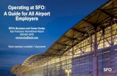 Operating at SFO: A Guide for All Airport Employers · 2020. 10. 26. · SFO Parking Discount – All airport employees are eligible to receive a discounted employee parking rate