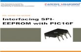 PIC HOW-TO GUIDE Interfacing SPI- EEPROM with PIC16F...Join the Technical Community Today! PIC16F/18F Slicker Board The PIC16F/18F Slicker board is specifically designed to help students