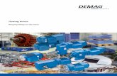 Demag drives · 2017. 12. 12. · 2 Demag drives make things move more efficiently and reliably from single gearboxes to complete travel units Matching our experience to your application
