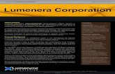 Lumenera Corporation · 2016. 11. 3. · In July 2006, Lumenera became a wholly-owned subsidiary of Roper Industries Inc. [NYSE – ROP], a diversified market driven company that