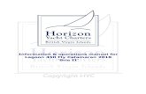 Information & operations manual for Lagoon 450 Fly ... · Welcome to Horizon Yacht Charters and your Lagoon 450 “Brie II”. We hope you had a pleasant journey and are looking forward