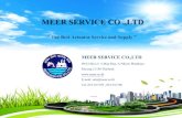 MEER SERVICE CO .,LTD - makewebeasy · 2020. 6. 15. · MEER SERVICE CO .,LTD. MEER SERVICE CO.,LTD 99/33 Moo.5 T.Map Kha, A.Nikom Phatthana Rayong 21180 Thailand E-mail. sale@meer.co.th