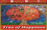 Tree of Happines - Macedonia Welcome Centre · 2017. 1. 21. · of Vasilica, or the New Year according to the old Julian calendar still used by Macedonian Orthodox Church, that gets