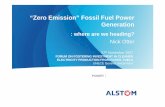 “Zero Emission” Fossil Fuel Power Generation · 2008. 11. 12. · Soothill/ALSTOM, Frederic Hauge/Bellona • Formally launched : 1 st December 2005 • First General Assembly,
