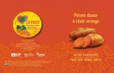Patate douce à chair orange - Sweetpotato Knowledge Portal...Tio Joe: 10.030 μg/100 g de poids frais en BC; 620 μg EAR/100 g en vitamine A si bouillie. 1 Low, et al. (2017) Global