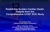 Redefining Sudden Cardiac Death Insights from the … · 2012. 9. 19. · Comprehensive UCSF SCD Study 8 September 2012 California Heart Rhythm Symposium Zian H. Tseng, M.D., ...