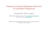 PlanetaryScience& Exoplanet Detection at Low Radio Frequencies … · 2006. 12. 13. · PlanetaryScience& Exoplanet Detection at Low Radio Frequencies Philippe Zarka1, Michel Tagger2
