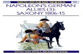S MEN-AT-ARMS SERIES EQ] NAPOLEON’S GERMAN ......S MEN-AT-ARMS SERIES EQ] Napoleons German Allies (3): Saxony 1806-/8/3 1806-180Q Following the abdication of the Austrian Emperor