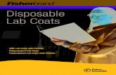 Disposable Lab Coats - Fisher Sci · Disposable Polypropylene Lab Coats with Pockets • Latex-free spunbond polypropylene construction • Packed 30 lab coats per case • Available