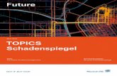 Future · 2019. 8. 17. · Future TOPICS Schadenspiegel Topic: The future of claims management Anniversary edition 60 years of Schadenspiegel 2017 issue Future TOPICS Schadenspiegel