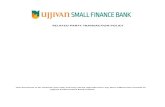 Related Party Transaction Policy...Ujjivan Small Finance Bank Related Party Transaction Policy 2 1. INTRODUCTION AND OBJECTIVE The Bank has framed and implemented the Policy pursuant