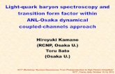 Light-quark baryon spectroscopy and transition form factor ...astro.physics.sc.edu/~gothe/ect*-15/talks/Hiroyuki-Kamano.pdf · meson cloud “molecule-like” ... - Electroproduction