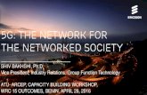 5G: The network for the networked society...ERICSSON _ SHIV BAKHSHI I ATU - ARCEP CAPACITY BUILDING WORKSHOP, BENIN I April 26, 2016 I Page 7 USA 5G Americas University Research EUROPE