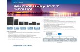 Online UPS INNOVA Unity IOT T 1-20KVA...1-20KVA Online UPS • Built-in OVCD protection, fan lock detection, over temperature detection, overload warning to enhance the product reliability