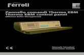 Pannello comandi Thermo EBM Thermo EBM control panel · 2020. 4. 16. · IT - 5 - 2. DESCRIZIONE DEL PANNELLO Il Pannello Comandi Thermo EBM è un regolatore climatico, dotato di