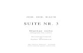 SUITE NR. 3 · 2020. 3. 10. · JOH. SEB. BACH SUITE NR. 3 Guitar solo (Original for cello) Revised and fingered by Eythor Thorlaksson The Guitar School - Iceland  &