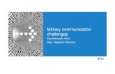 Military communication challenges · 2017. 5. 29. · Military communication challenges Kia Wiklundh, PhD Dep. Research Director. Outline • New Swedish tactical radio • Future