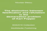 The distinction between falsification and rejection in the ...Karl Popper, as a critical rationalist, was an opponent of all forms of skepticism, conventionalism and relativism in