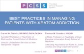 BEST PRACTICES IN MANAGING PATIENTS WITH KRATOM …€¦ · • Kratom users chew one to 3 fresh leaves at a time. 11 Kratom Products •Leaves, dried or crushed. •Extracts, powders,